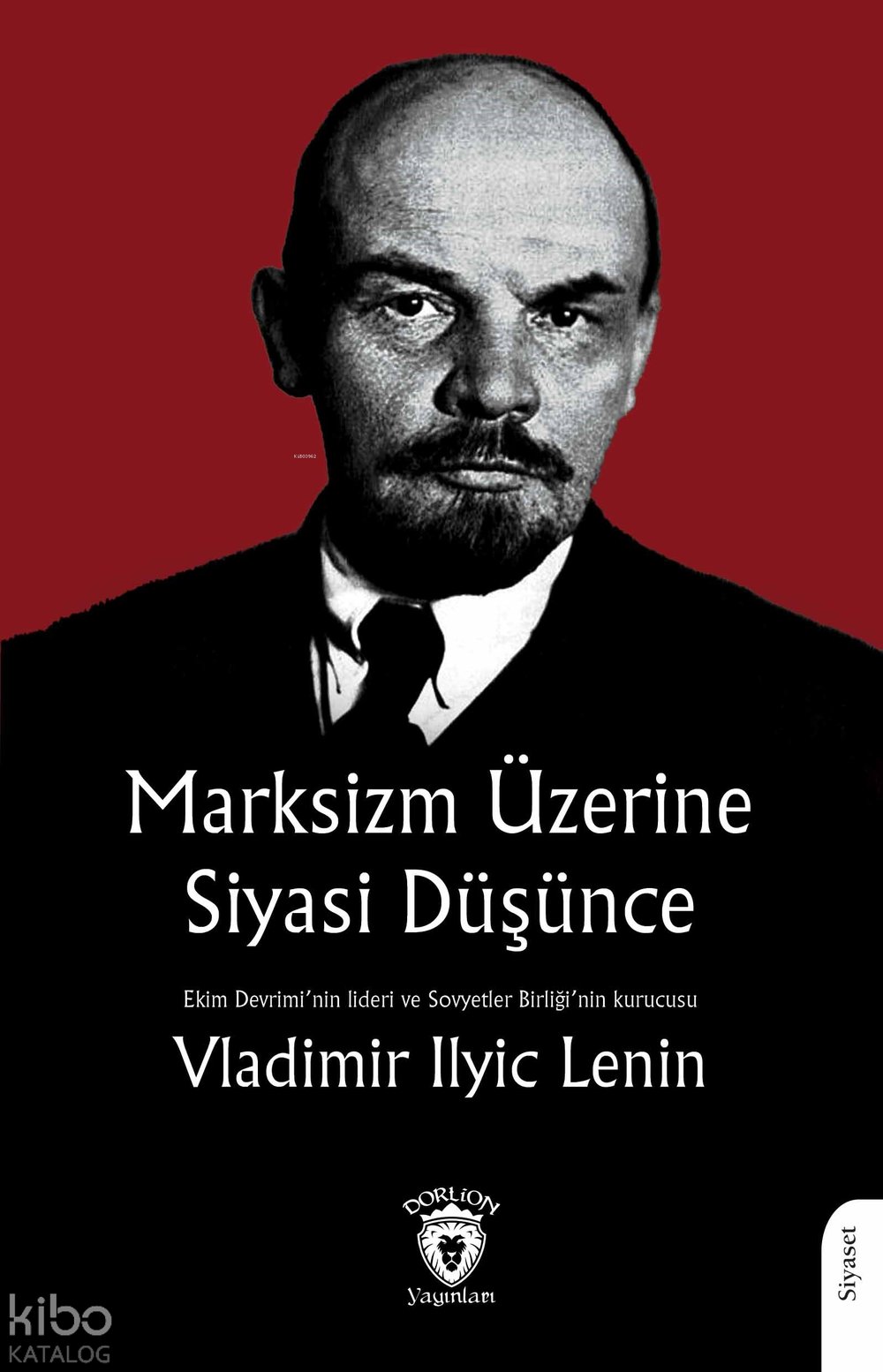 Marksizm Üzerine Siyasi Düşünce - Vladimir İlyiç Lenin