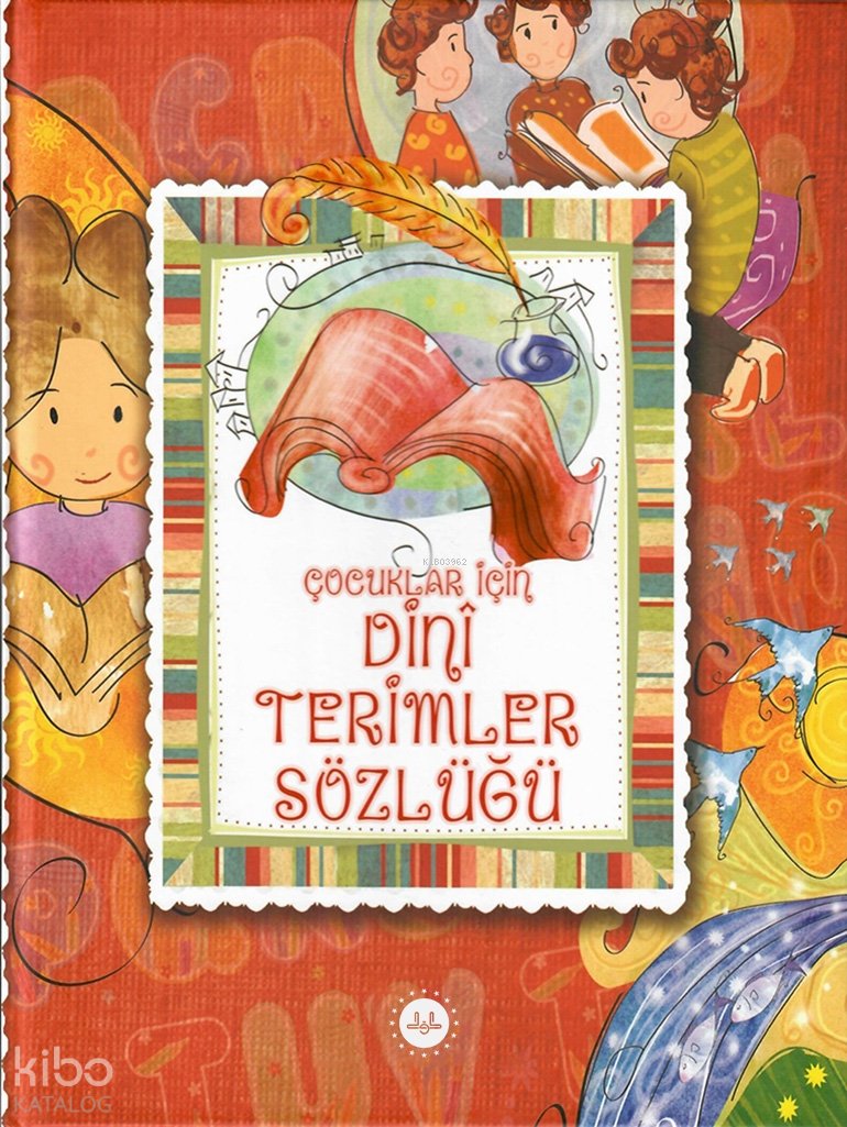 Çocuklar İçin Dini Terimler Sözlüğü