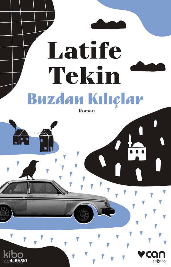 Buzdan Kılıçlar - Latife Tekin