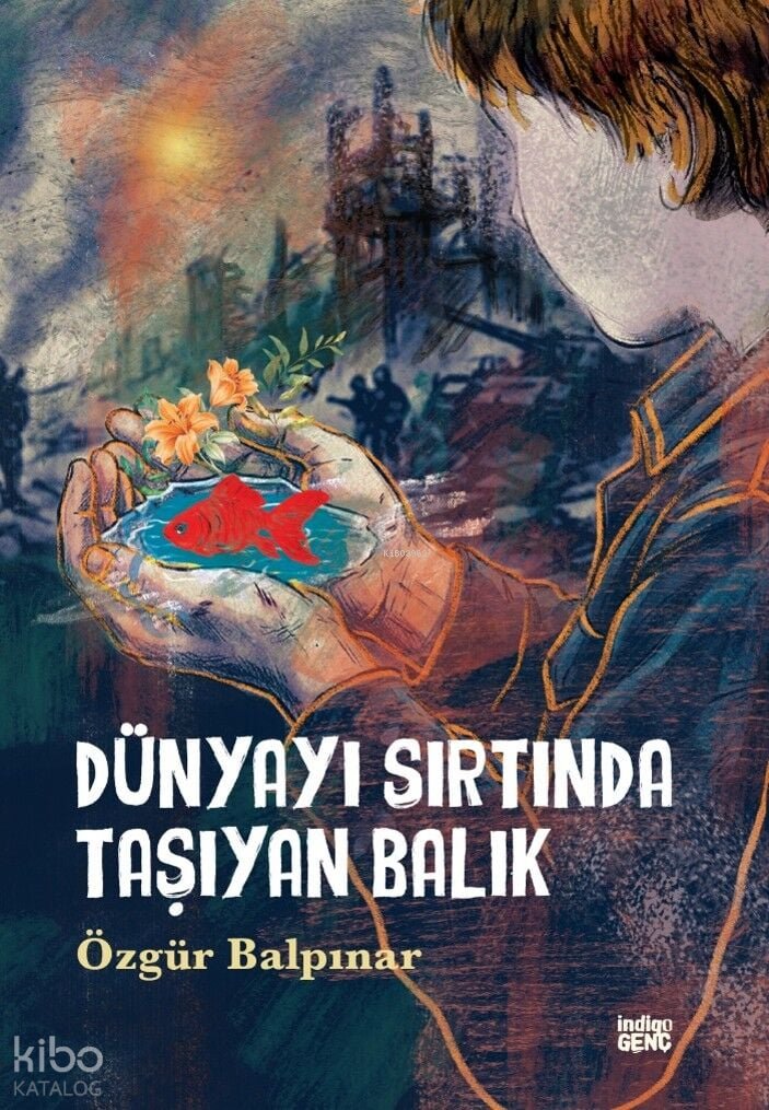 Dünyayı Sırtında Taşıyan Balık - Özgür Balpınar