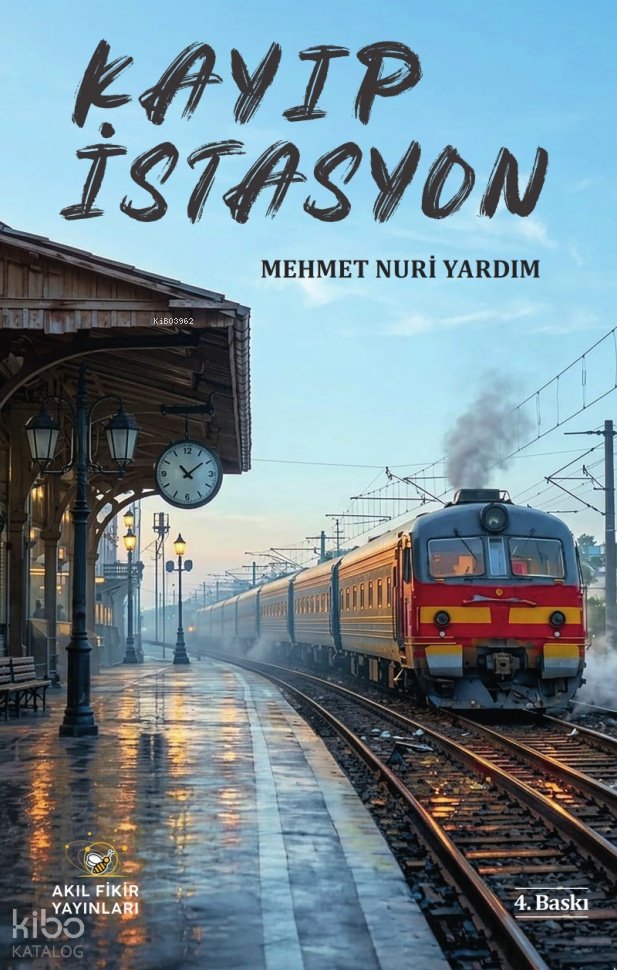 Kayıp İstasyon - Mehmet Nuri Yardım