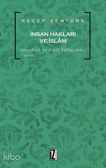 İnsan Hakları ve İslam - Recep Şentürk