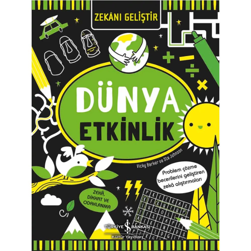 ZEKANI GELİŞTİR - DÜNYA ETKİNLİK