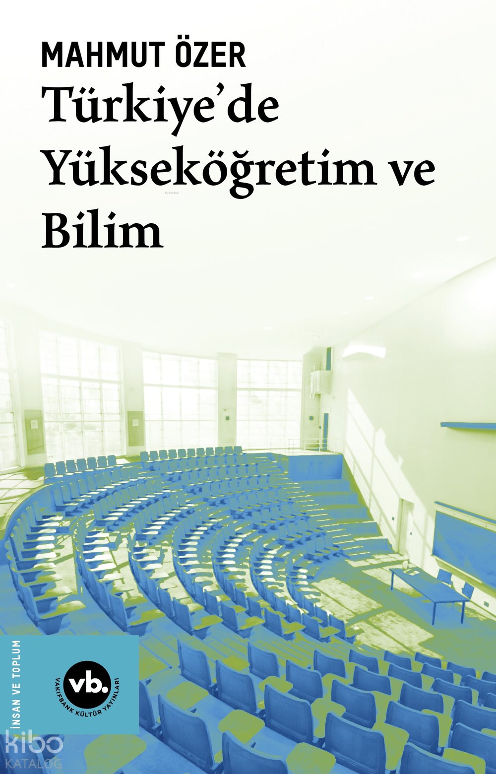 Türkiye’de Yükseköğretim ve Bilim