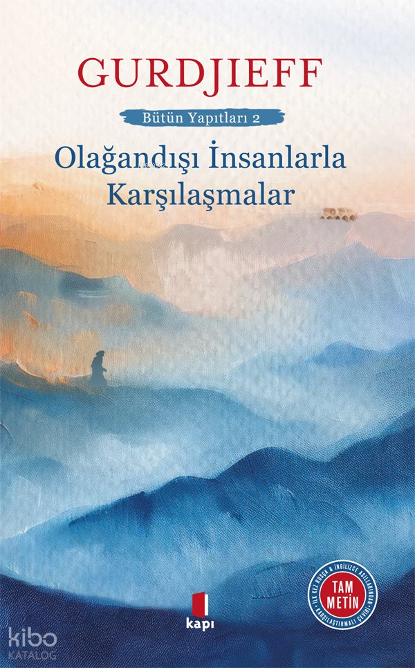 Olağandışı İnsanlarla Karşılaşmalar - G.I. Gurdjieff