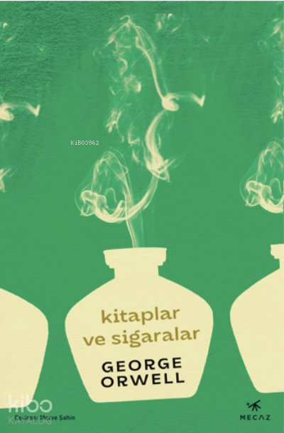 Kitaplar ve Sigaralar - George Orwell
