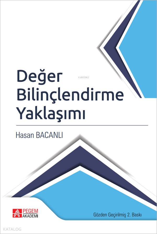 Değer Bilinçlendirme Yaklaşımı - Hasan Bacanlı