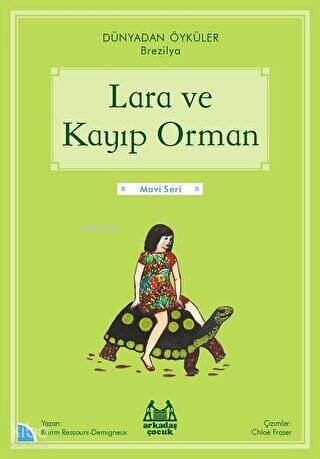 Lara ve Kayıp Orman - Dünyadan Öyküler Brezilya