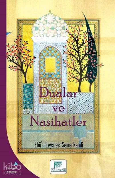 Dualar ve Nasihatler - Ebü`l-Leys es-Semerkandî