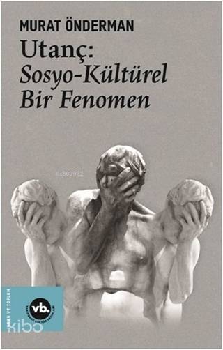 Utanç: Sosyo-Kültürel Bir Fenomen