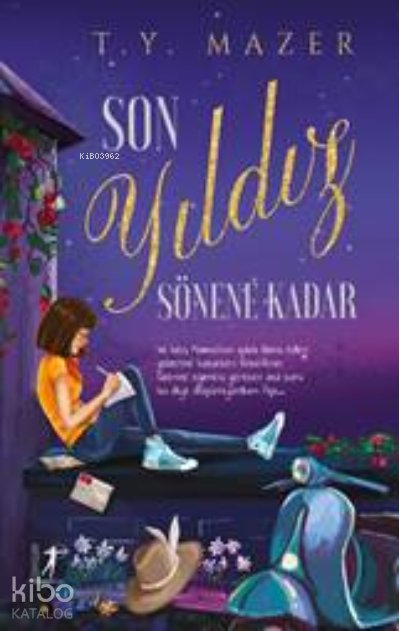Son Yıldız Sönene Kadar
