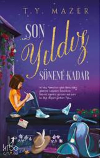 Son Yıldız Sönene Kadar