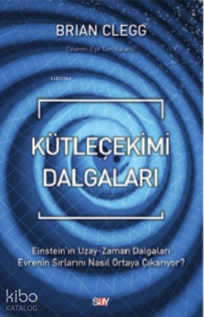 Kütleçekimi Dalgaları - Brian Clegg