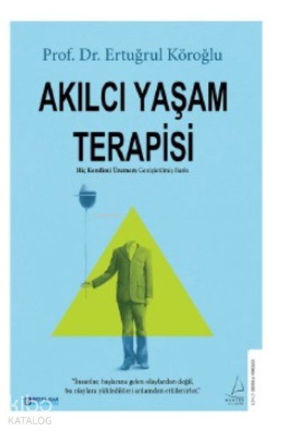 Akılcı Yaşam Terapisi - Ertürk Akşun