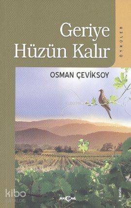 Geriye Hüzün Kalır