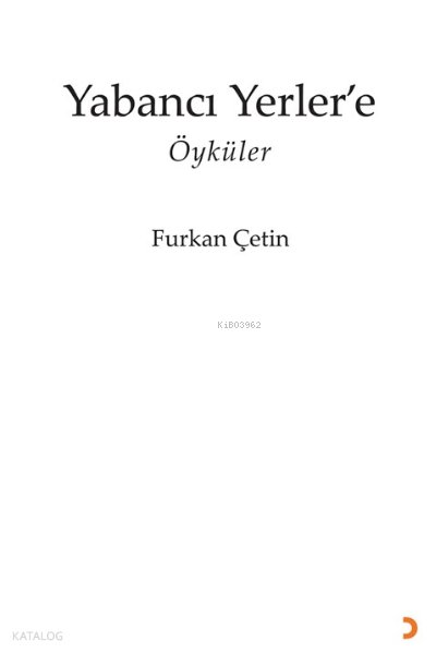 Yabancı Yerler’e