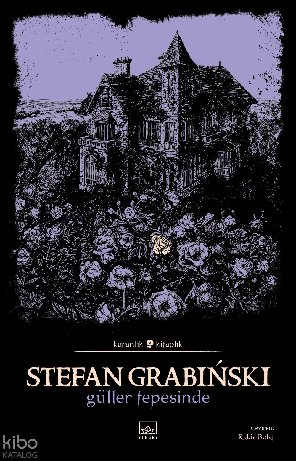 Güller Tepesinde - Stefan Grabinski