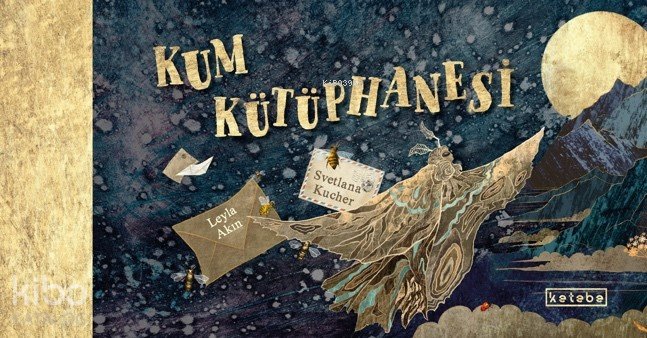 Kum Kütüphanesi (Ciltli) - Leyla Akın