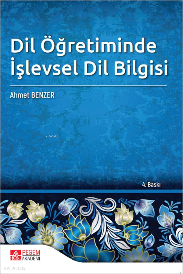 Dil Öğretiminde İşlevsel Dil Bilgisi - Ahmet Benzer