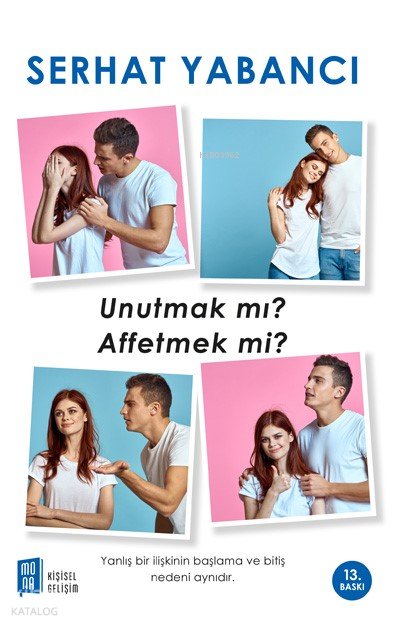 Unutmak mı Affetmek mi? - Serhat Yabancı