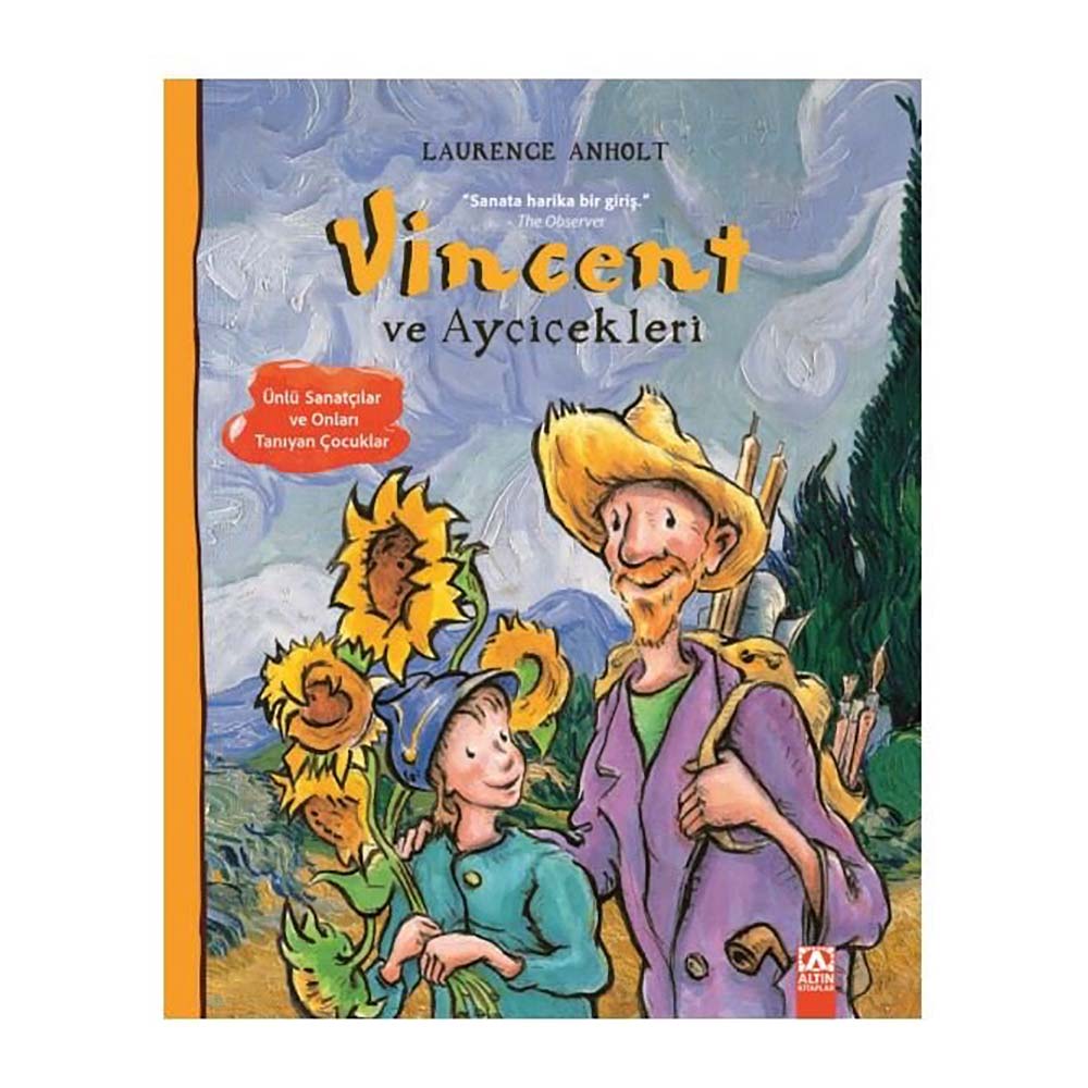 VİNCENT VE AYÇİÇEKLERİ