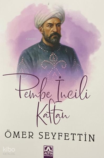 Pembe İncili Kaftan - Ömer Seyfettin