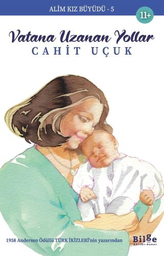 Alim Kız Büyüdü 5 - Vatana Uzanan Yollar - Cahit Uçuk
