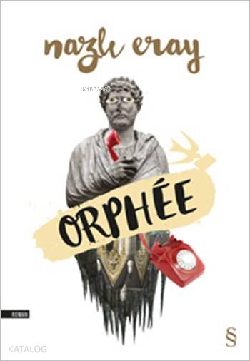 Orphee - Nazlı Eray