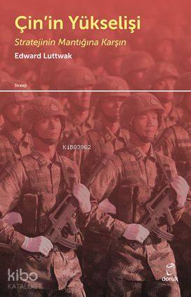 Çin'in Yükselişi - Edward N. Luttwak
