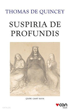 Suspiria de Profundis - Thomas De Quincey