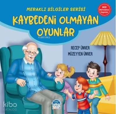 Kaybedeni Olmayan Oyunlar - Meraklı Bilgiler Serisi - Recep Ünver