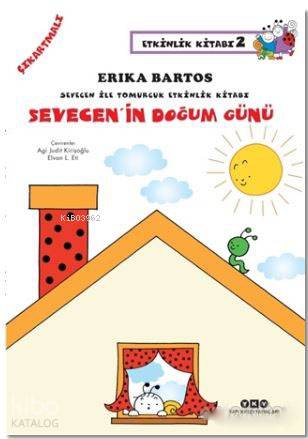 Sevecen'in Doğum Günü - Erika Bartos
