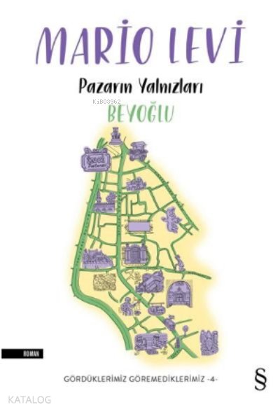 Pazarın Yalnızları Beyoğlu - Mario Levi