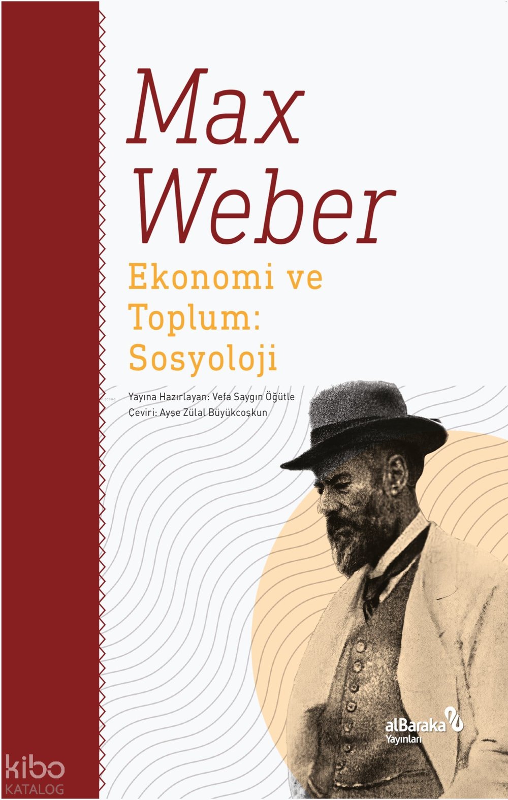 Ekonomi ve Toplum: Sosyoloji - Max Weber