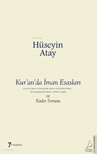 Kur’an’da İman Esasları ve Kader Sorunu - Hüseyin Atay