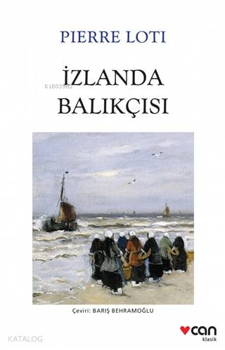 İzlanda Balıkçısı - Pierre Loti