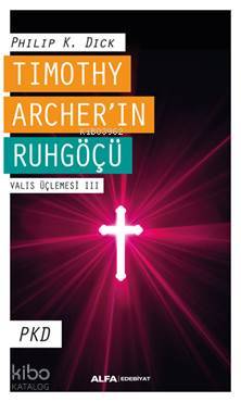 Timothy Archer'in Ruhgöçü