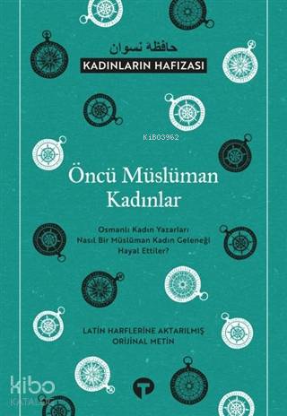 Öncü Müslüman Kadınlar - Kadınların Hafızası