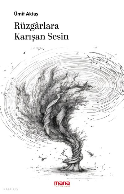 Rüzgarlara Karışan Sesin