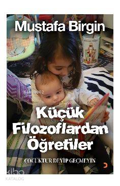 Küçük Filozoflardan Öğretiler