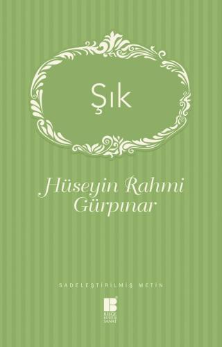 Şık - Hüseyin Rahmi Gürpınar