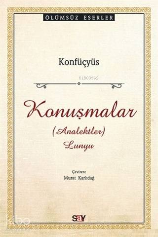 Konuşmalar Analektler Lunyu - Konfüçyüs