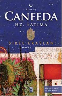 Canfeda: Hz. Fatıma - Sibel Eraslan