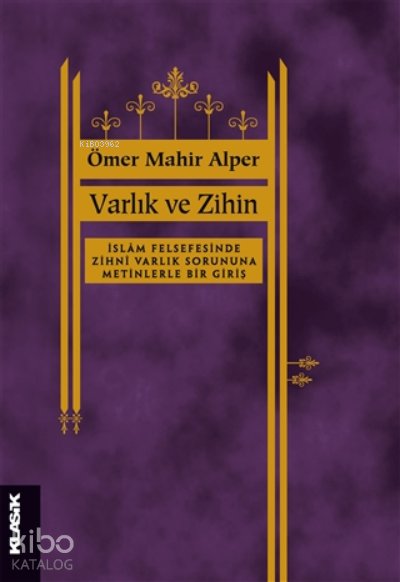 Varlık ve Zihin - Ömer Mahir Alper