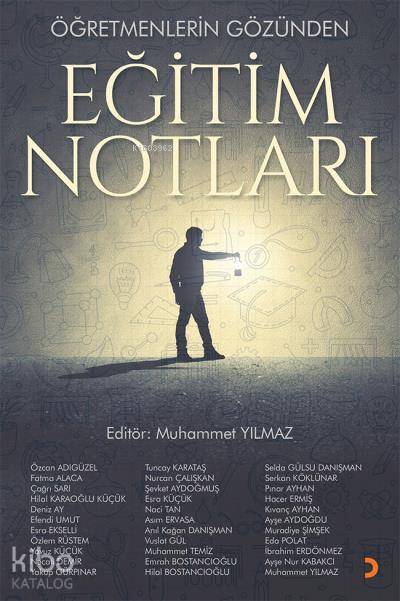 Öğretmenlerin Gözünden Eğitim Notları - Muhammet Yılmaz
