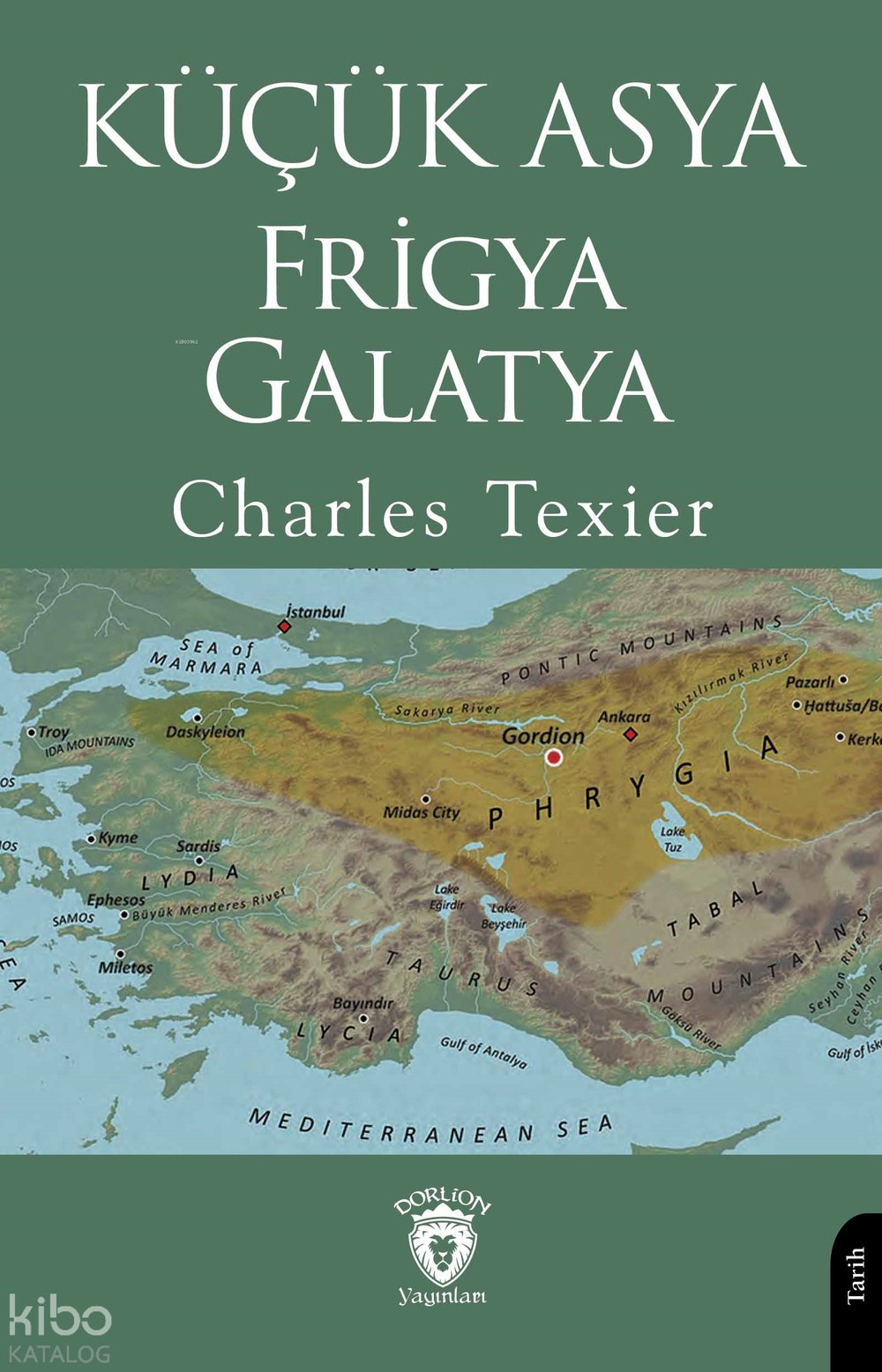 Küçük Asya Frigya Galatya - Charles Texier