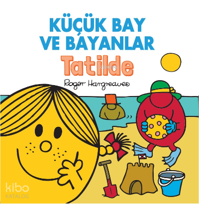 KÜÇÜK BAY VE BAYANLAR - TATİLDE