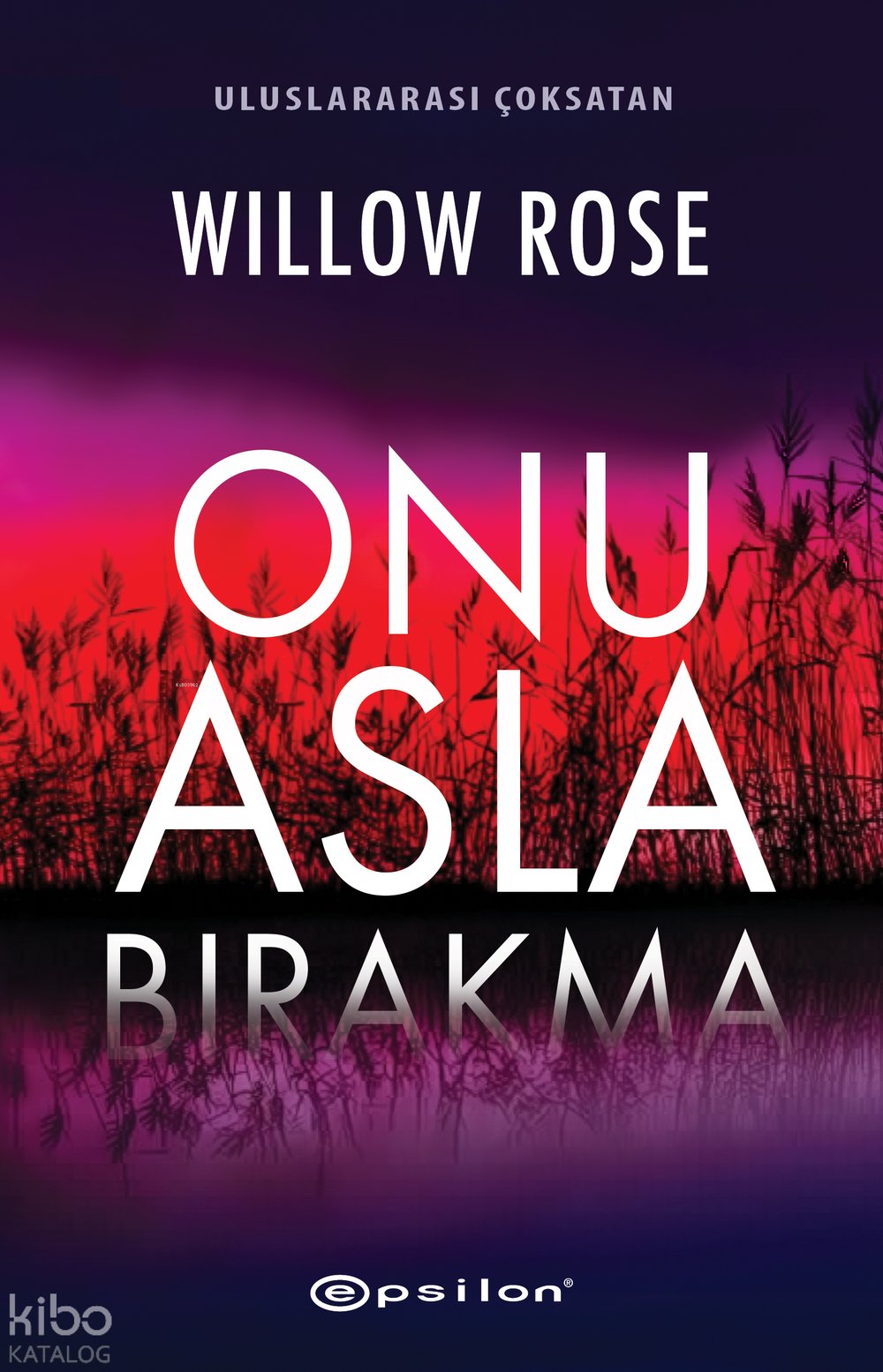 Onu Asla Bırakma