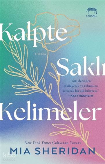 Kalpte Saklı Kelimeler - Mia Sheridan