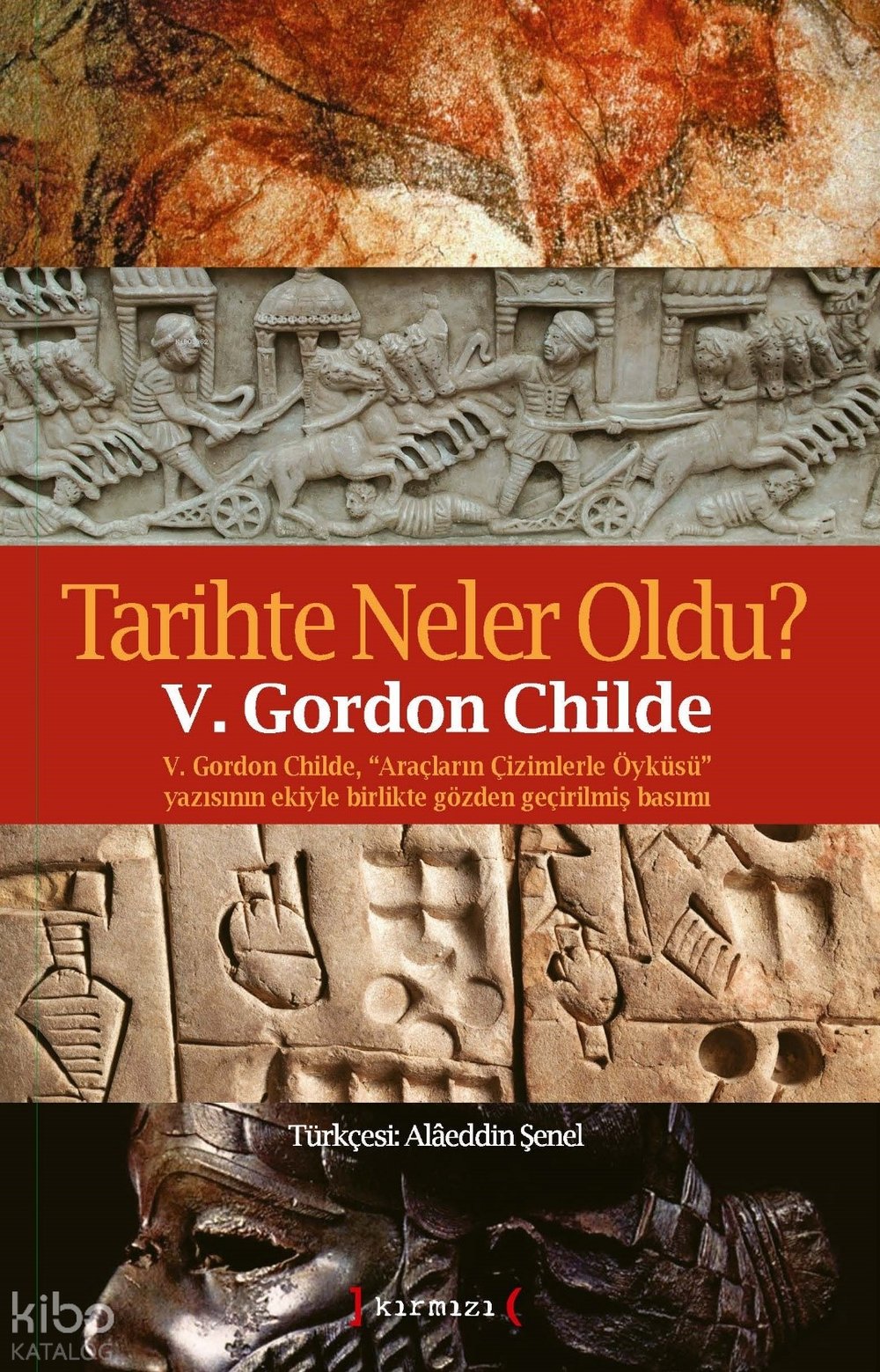 Tarihte Neler Oldu? - V. Gordon Childe